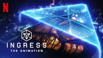 Ingress: The Animation (2018)