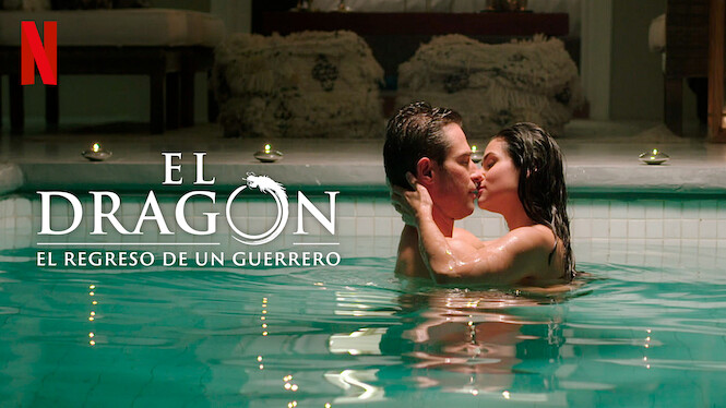 El Dragón: El regreso de un guerrero (2020) - Netflix | Flixable