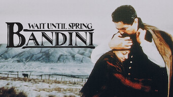 Wait Until Spring, Bandini (1989)