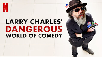 Larry Charles' Dangerous World of Comedy (2019)