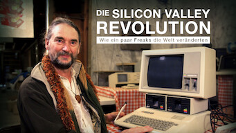 Die Silicon Valley-Revolution - Wie ein paar Freaks die Welt veränderten (2017)