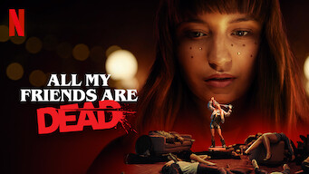 All My Friends Are Dead (2020)